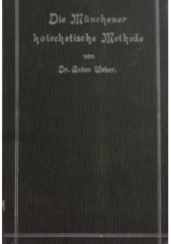 Die munchener katechetische Methode, 1905r.