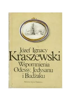 Wpomnienia Odessy ,Jedysanu i Budżaku
