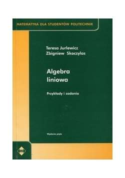 Algebra liniowa 2. Przykłady i zadania