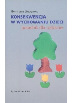 Konsekwencja w wychowaniu dzieci