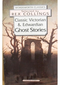 Classic Victorian&Edwardian Ghost Stories