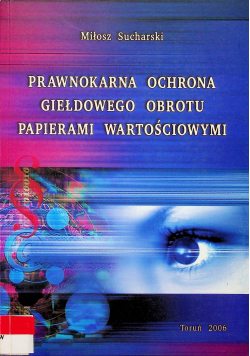 Prawnokarna ochrona giełdowego obrotu papierami wartościowymi