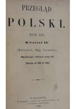 Przegląd Polski, rok XIX, Kwartał IV 1885 r.