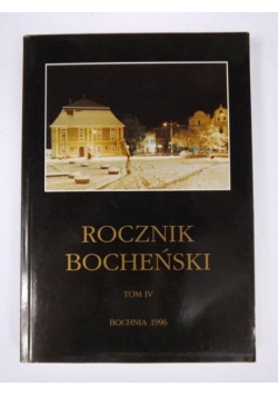 Rocznik Bocheński 1996, Tom IV
