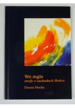 We mgle. Strofy o zachodach Słońca