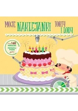 Moje naklejanki: Torty i lody