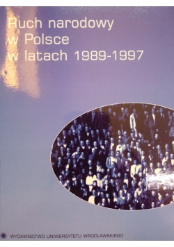 Ruch narodowy w polsce w latach 1989  1997 Autograf Autora