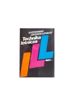 Technika lotnicza. Ilustrowany leksykon lotniczy
