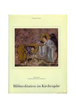 Bildmeditation im Kirchenjahr