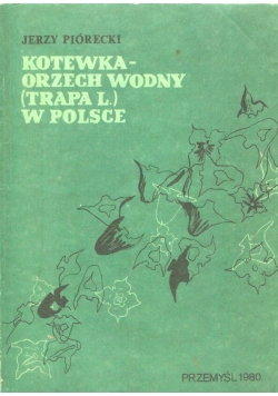 Kotewka orzech wodny Trapa L w Polsce