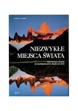 Niezwykłe miejsca świata, nowa
