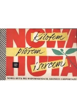 Kilofem, piórem i sercem