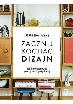 Zacznij kochać dizajn