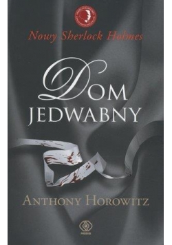 Dom Jedwabny - Anthony Horowitz