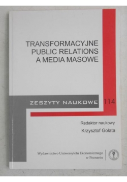 Transformacyjne public relations a media masowe