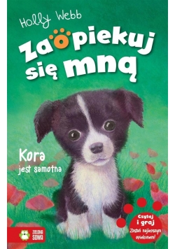 Zaopiekuj się mną. Kora jest samotna w.2016