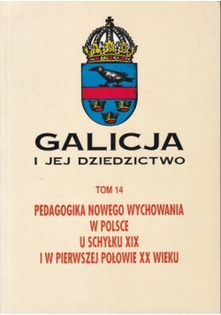 Galicja i jej dziedzictwo, Tom 14