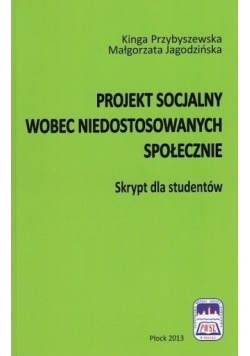 Projekt socjalny wobec niedostosowanych społecznie