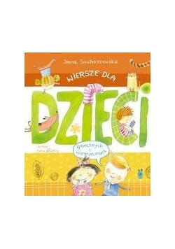 Wiersze dla dzieci (grzecznych i niegrzecznych)