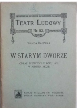W starym dworze ,1923r.