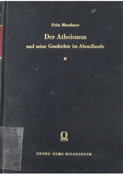 Der Atheismus und seine Geschichte im Abendlande