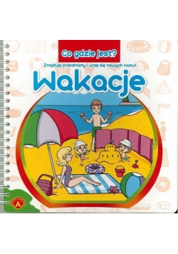 Co gdzie jest? Wakacje