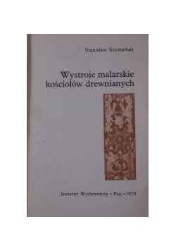 Wystroje malarskie kościołów drewnianych