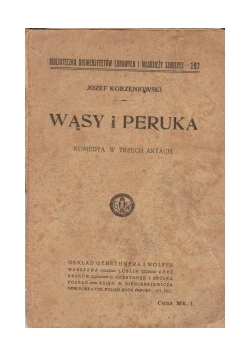 Wąsy i peruka, 1918r.