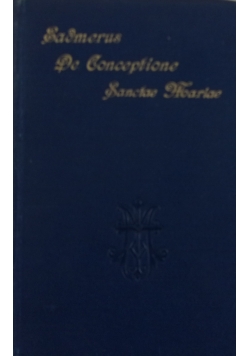 Tractatus de Conceptione Sanctae Mariae ,1904 r.