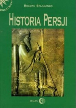 Historia Persji T.1 Od czasów najdawniejszych do..