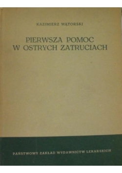 Pierwsza pomoc w ostrych zatruciach