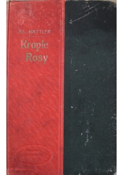 Krople rosy 1904 r.