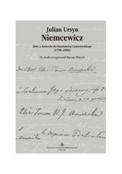 Listy z Ameryki do Kazimierza Czartoryskiego , 1798-1806