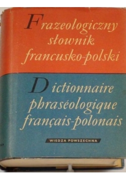 Frazeologiczny słownik francusko-polski