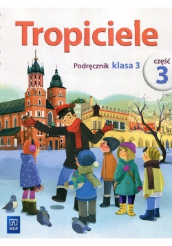 Tropiciele 3 Podręcznik Część 3