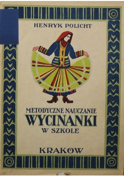 Metodyczne nauczanie wycinania w szkole