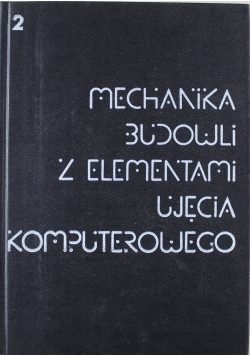 Mechanika Budowli z elementami ujęcia komputerowego 2