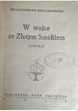W walce ze Złotym , 1925r.