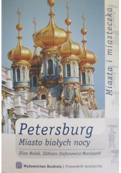 Petersburg Miasto białych nocy