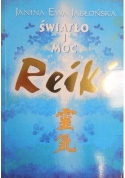 Światło i moc Reiki