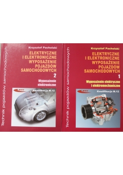 Elektryczne i elektroniczne wyposażenie pojazdów samochodowych Tom I i II