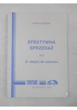 Efektywna sprzedaż czyli 21 stopni do sukcesu
