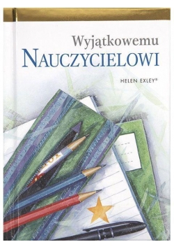 Wyjątkowemu nauczycielowi
