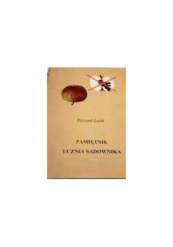 Pamiętnik ucznia sadownika