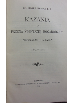 Kazania o Najświętszej Bogarodzicy Niepokalanej Dziewicy, 1905 r.