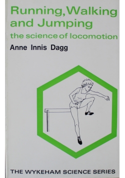 Running Walking and Jumping The Science of Locomotion