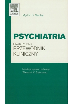 Psychiatria Praktyczny przewodnik kliniczny NOWA