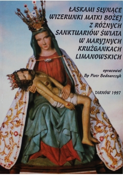Łaskami słynące wizerunki Matki Bożej z rożnych sanktuariów świata