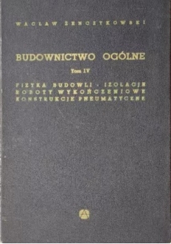 Budownictwo Ogólne ,Tom IV