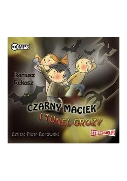 Czarny Maciek i tunel grozy audiobook